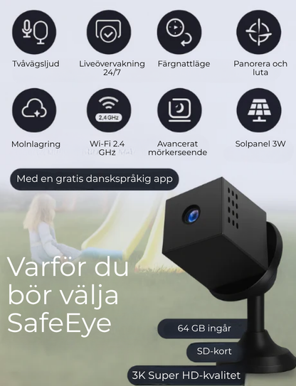 SafeEye™ | Fullständig säkerhet – inga kablar, WiFi eller komplikationer