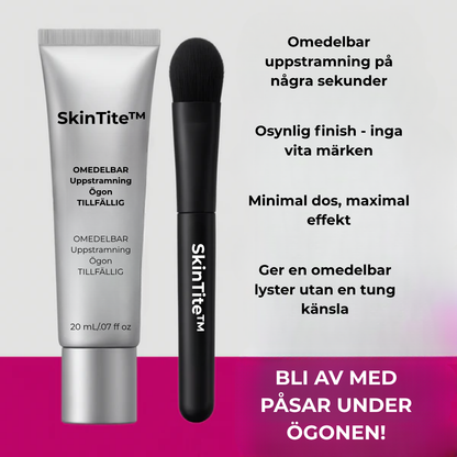 SkinTite™ | Omedelbar effekt mot svullnad och rynkor