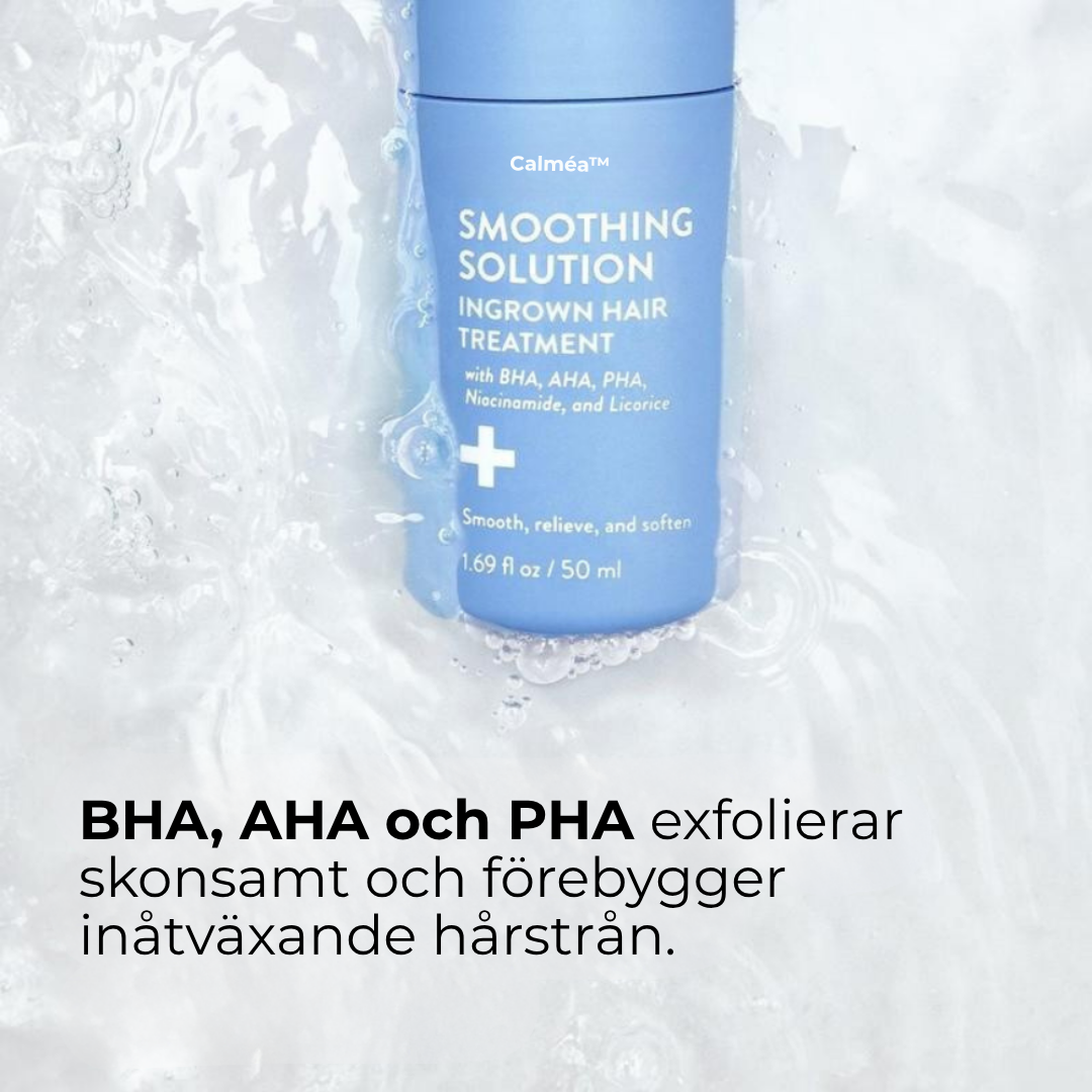 Calméa™ Ingrown Serum | Trött på smärtsam rakning och irriterande utslag? Upptäck lösningen som alla pratar om!